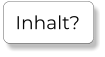 Inhalt?